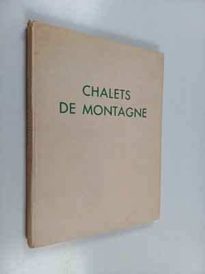 Charles Massin : Chalets De Montagne