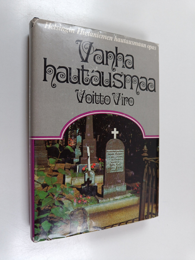Voitto Viro : Vanha hautausmaa : Helsingin Hietaniemen ha...