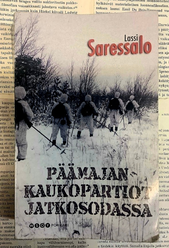 Lassi Saressalo - Päämajan kaukopartiot Jatkosodassa (nid.)