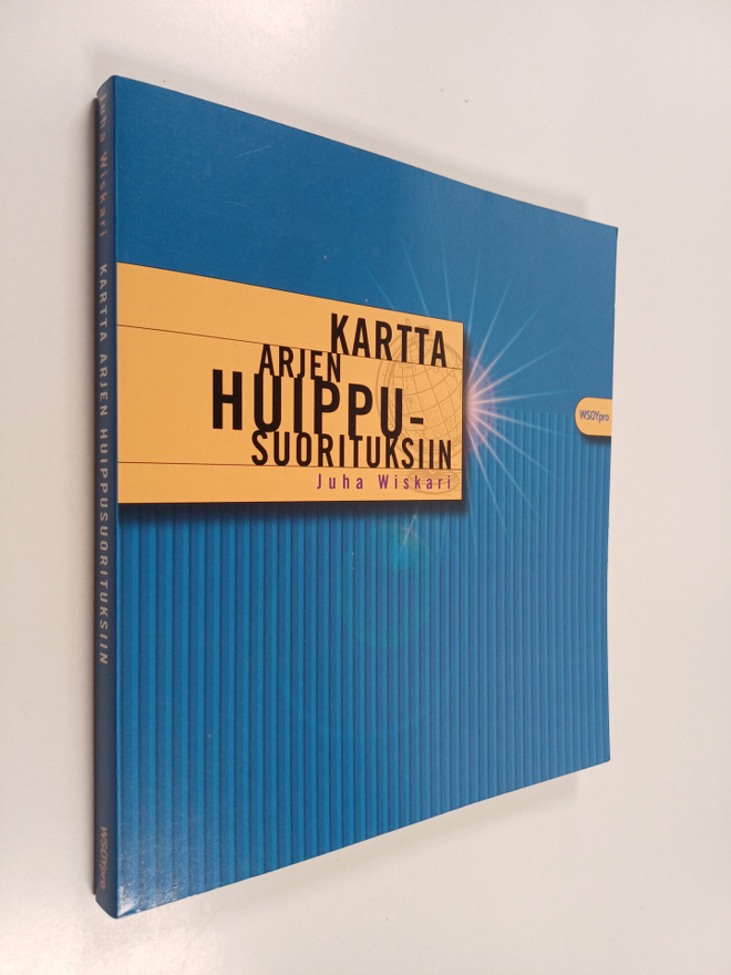 Juha Wiskari : Kartta arjen huippusuorituksiin (signeerat...