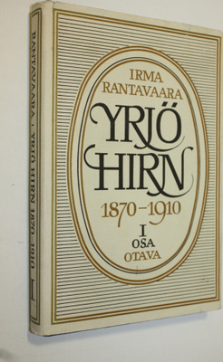 Irma Rantavaara : Yrjö Hirn 1 : 1870-1910