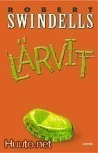 Robert Swindels: LÄRVIT 1. painos -03