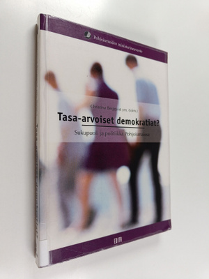 Christina Bergqvist ym. : Tasa-arvoiset demokratiat? Suku...