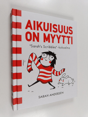 Sarah Andersen : Aikuisuus on myytti : "Sarah's scribbles...