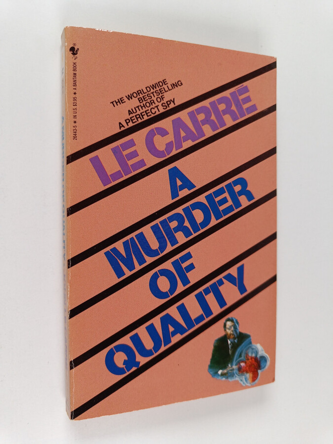 John Le Carre : A murder of quality