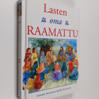 Pat Alexander : Lasten oma Raamattu : Vanhan ja Uuden tes... - pikkukuva 1