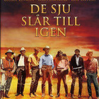De Sju Slår Till Igen - Seitsemän Rohkeata Miestä - DVD - pikkukuva 1