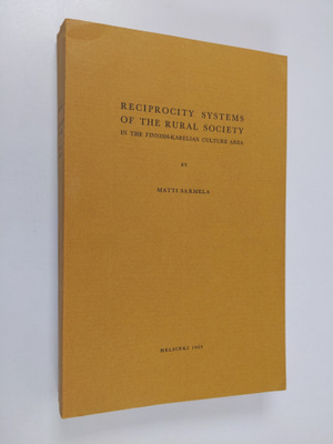 Matti Sarmela : Reciprocity systems of the rural society ...