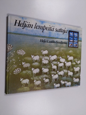 Heljä Liukko-Sundström : Heljän lempeitä satuja