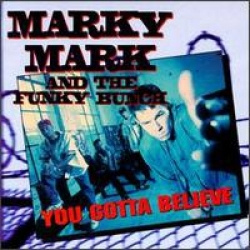 Marky Mark & The Funky Bunch - You Gotta Believe (CD)