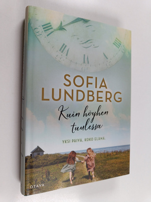 Sofia Lundberg : Kuin höyhen tuulessa