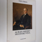 Topi Törmä : Auran miehet muotokuvina - pikkukuva 1