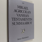 Simo Heininen : Mikael Agricolan Vanhan testamentin summa... - pikkukuva 1