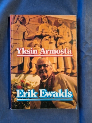 Erik Ewalds: Yksin Armosta