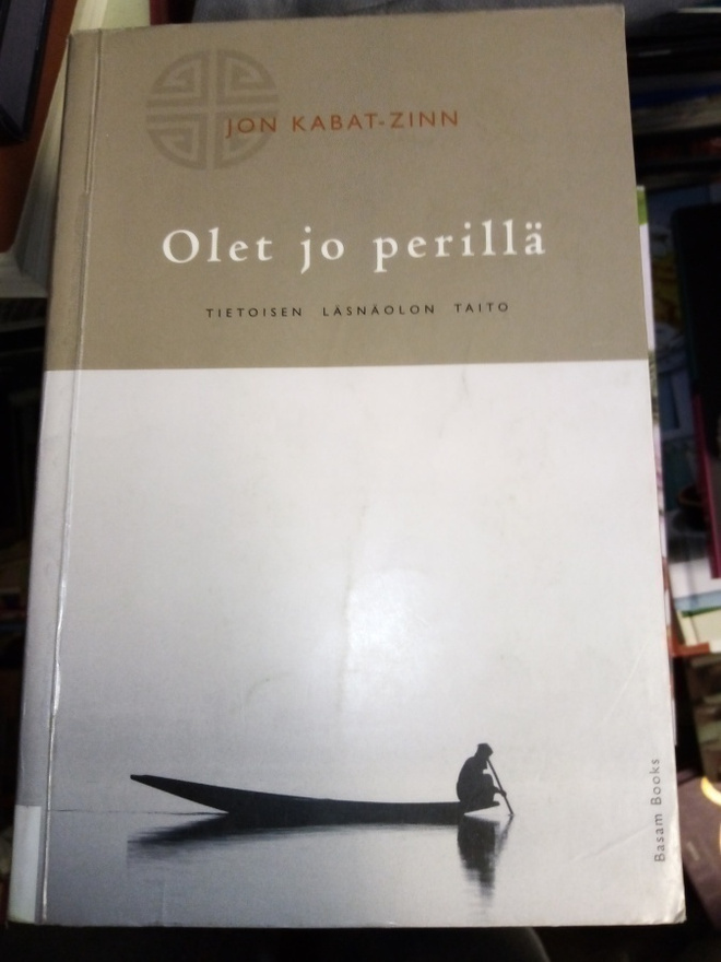 KABAT-ZINN  :  OLET JO Perillä ( SIS POSTIKULU)