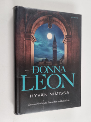 Donna Leon : Hyvän nimissä