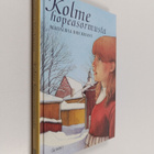 Maijaliisa Dieckmann : Kolme hopeasormusta (signeerattu) - pikkukuva 1