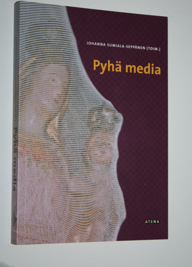 Johanna (toim.) Sumiala-Seppänen : Pyhä media