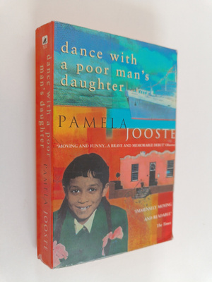 Pamela Jooste : Dance with a poor man's daughter