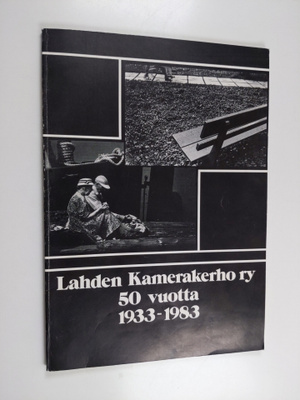 Lahden Kamerakerho ry 50 vuotta 1933-1983
