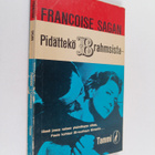 Francoise Sagan : Pidättekö Brahmsista - pikkukuva 1