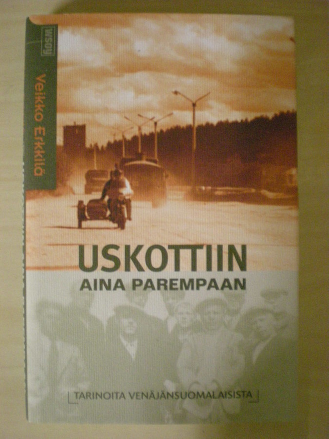 Veikko Erkkilä: Uskottiin aina parempaan