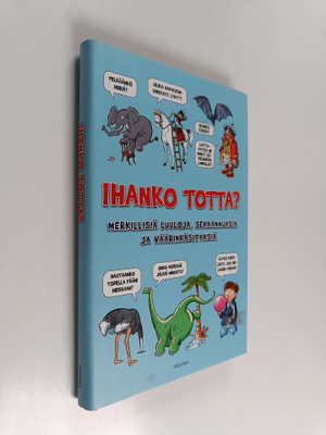 Guy Campbell : Ihanko totta? Merkillisiä luuloja, sekaann...