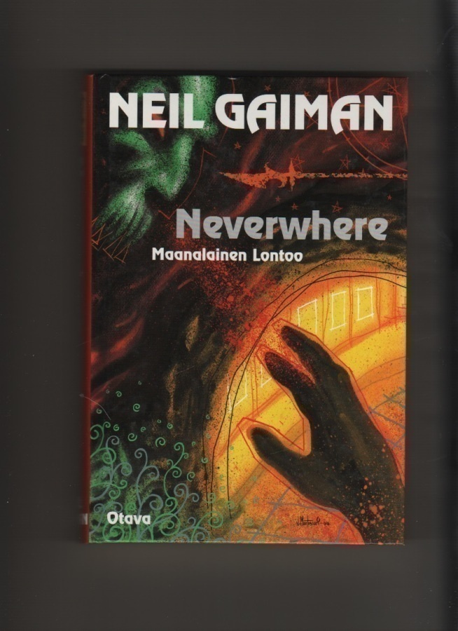 Gaiman: Neverwhere - maanalainen Lontoo, Otava 1998, yvk, K4