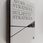 Mikko Leskelä ym. : Avoin strategia, suljettu strategia :... - pikkukuva 1