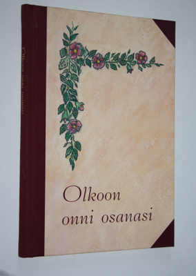 Pirjo-Liisa (toim.) Vilenius : Olkoon onni osanasi