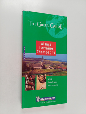 Michelin Travel Publications (Firm) : Alsace, Lorraine, C...
