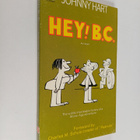 Johnny Hart : Hey! B.C. - pikkukuva 1