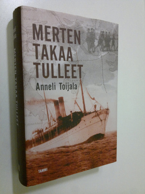 Anneli Toijala : Merten takaa tulleet