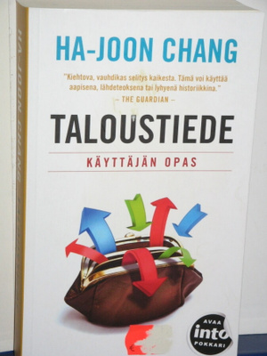 Ha-Joon Chang : TALOUSTIEDE Käyttäjän opas