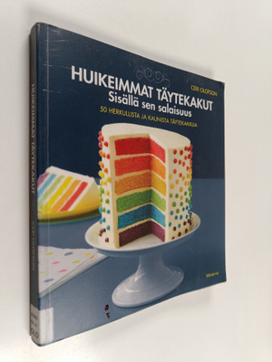 Ceri Olofson : Huikeimmat täytekakut : sisällä sen salais...