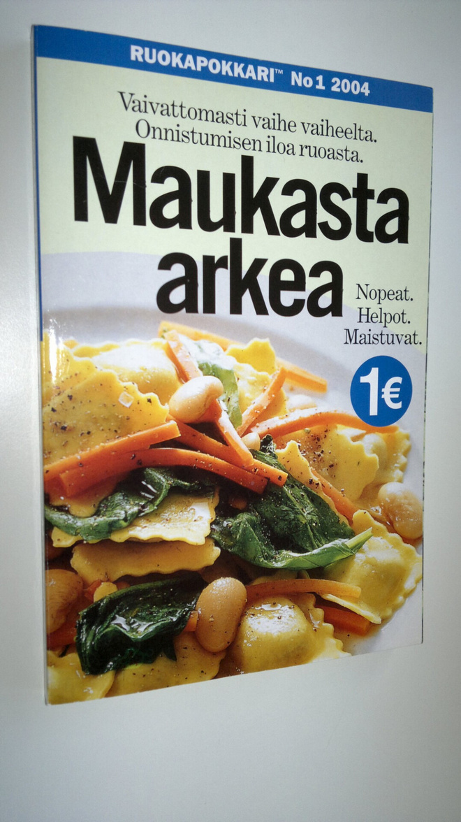 Maukasta arkea : vaivattomasti vaihe vaiheelta - onnistum...