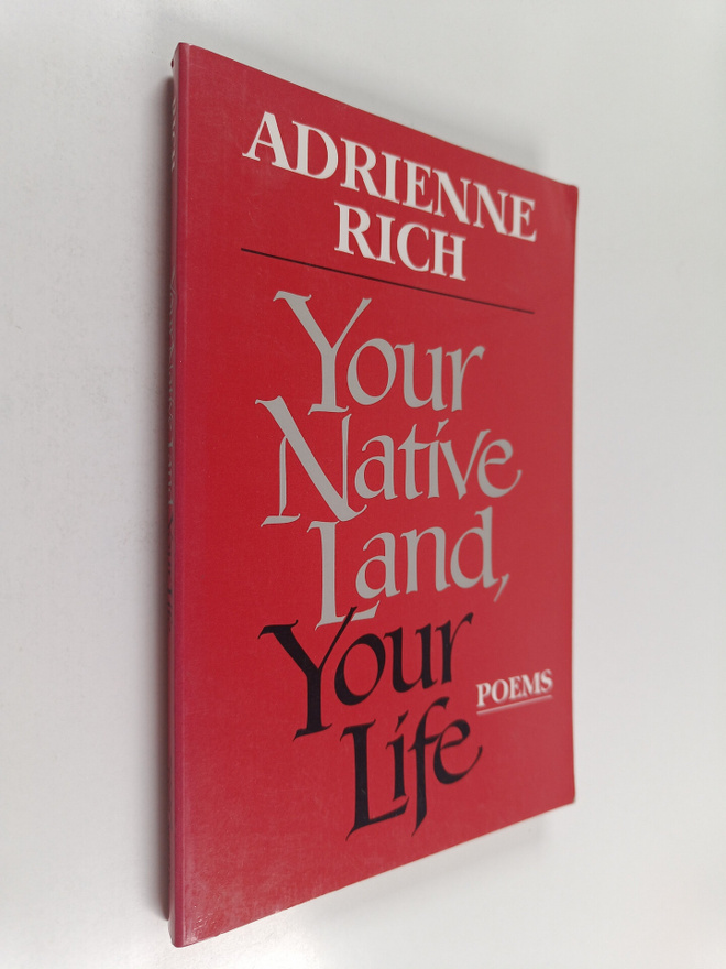 Adrienne Cecile Rich : Your native land, your life : poems