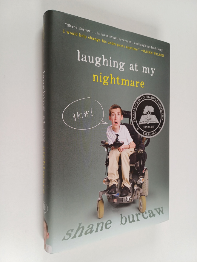 Shane Burcaw : Laughing at My Nightmare