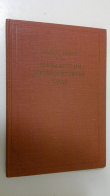 Martti Hertz : Kansakoulun metsäopetuksen opas