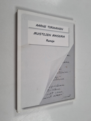 Aarne Tiirikainen : Muistojen maisemia : runoja