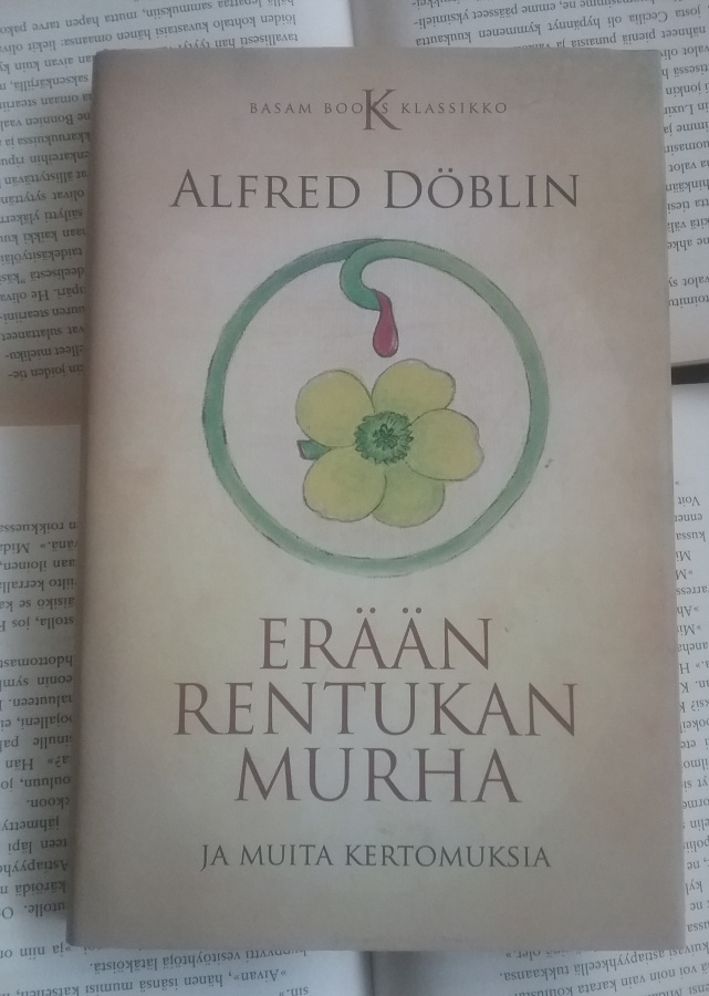 Alfred Döblin - Erään rentukan murha ja muita... (sid.)