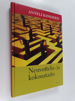 Anneli Kansanen : Neuvottelu- ja kokoustaito