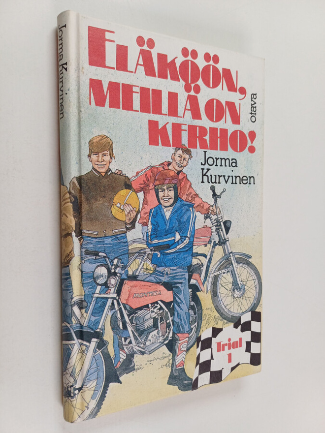 Jorma Kurvinen : Eläköön, meillä on kerho!