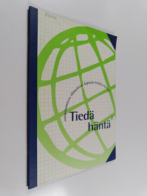 Tiedä häntä; onnistumisen elämyksiä, kipinää tiedekerhois...