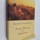 Marianne Fredriksson : Anna, Hanna ja Johanna - pikkukuva 1