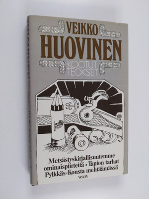 Veikko Huovinen : Kootut teokset 7 : Metsästyskirjallisuu...