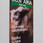M. Basilea Schlink : Uusi aika - New age Raamatun näkökul... - pikkukuva 1