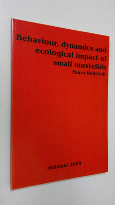 Paavo Hellstedt : Behaviour, dynamics and ecological impa...