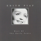 CD: Edith Piaf: Best of - The early years - pikkukuva 1