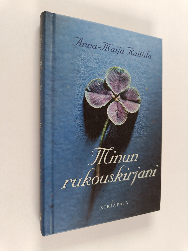 Anna-Maija Raittila : Minun rukouskirjani